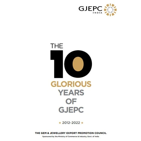 The 10 Glorious Years of GJEPC®澳洲幸运8彩票官网 2021-2022